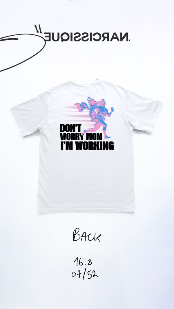 Don t worry mom Tee White 07 52 Hot on Sale